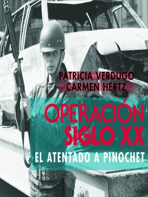 cover image of Operación Siglo XX. El atentado a Pinochet
